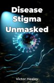 Disease Stigma Unmasked (eBook, ePUB)