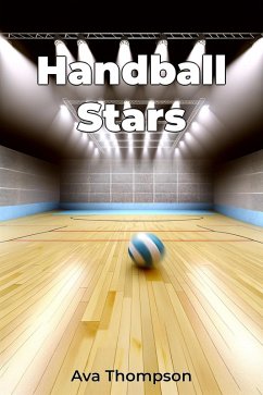 Handball Stars (eBook, ePUB) - Thompson, Ava