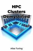 HPC Clusters Demystified (eBook, ePUB)