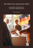 Die Macht der politischen Rede (eBook, ePUB) Die Macht der politischen Rede (eBook, ePUB)