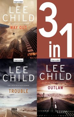 Jack Reacher Band 10-12: Way Out / Trouble / Outlaw (eBook, ePUB) - Child, Lee