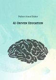 AI-Driven Education (eBook, ePUB) AI-Driven Education (eBook, ePUB)
