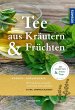 Tee aus Kräutern und Früchten (eBook,... - Bild 1