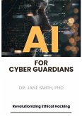 AI for Cyber Guardians (eBook, ePUB)