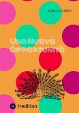 Una Nuova Opportunità (eBook, ePUB) Una Nuova Opportunità (eBook, ePUB)
