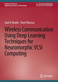 Cover Wireless Communication Using Deep Learning Techniques for Neuromorphic VLSI Computing (eBook, PDF)