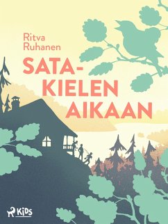 Satakielen aikaan (eBook, ePUB) - Ruhanen, Ritva