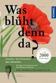 Was blüht denn da - Das Original (eBook, PDF) Was blüht denn da - Das Original (eBook, PDF)