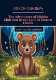 The adventures ofMishka club-foot inthe land ofeternal clouds (eBook, ePUB)