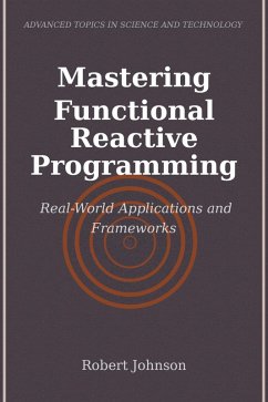 Mastering Functional Reactive Programming (eBook, ePUB) - Johnson, Robert