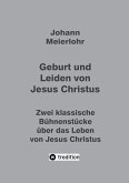 Geburt und Leiden von Jesus Christus (eBook, ePUB) Geburt und Leiden von Jesus Christus (eBook, ePUB)