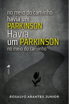 No meio do caminho havia um Parkinson (eBook, ePUB) - Junior, Rosalvo Arantes