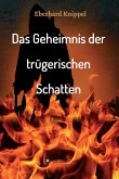 Das Geheimnis der trügerischen Schatten (eBook, ePUB) Das Geheimnis der trügerischen Schatten (eBook, ePUB)