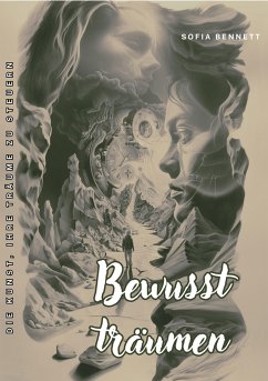 Bewusst träumen (eBook, ePUB) - Bennett, Sofia