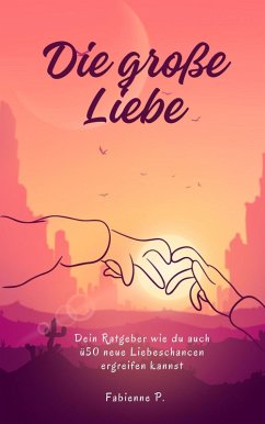 Cover Die große Liebe (eBook, ePUB)