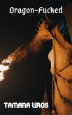Dragon-Fucked (Mother of the Fey, #10) (eBook, ePUB) Dragon-Fucked (Mother of the Fey, #10) (eBook, ePUB)
