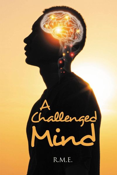 A Challenged Mind (eBook, ePUB) A Challenged Mind (eBook, ePUB)