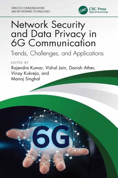 Network Security and Data Privacy in 6G Communication (eBook, PDF) Network Security and Data Privacy in 6G Communication (eBook, PDF)