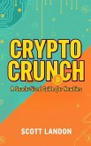 Crypto Crunch A Snack-Sized Guide for Newbies (eBook, ePUB) Crypto Crunch A Snack-Sized Guide for Newbies (eBook, ePUB)