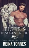 The Tiger's Innocent Bride (Sylvan City Shifters, #1) (eBook, ePUB)