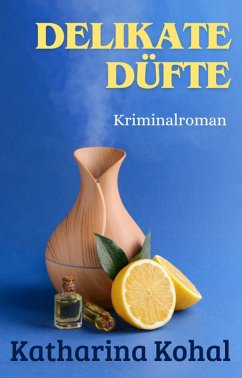 Cover Delikate Düfte (eBook, ePUB)