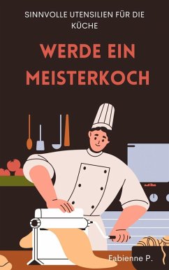 Cover Sinnvolle Utensilien für die Küche (eBook, ePUB)