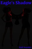 Eagle's Shadow (Thaumatology, #7) (eBook, ePUB) Eagle's Shadow (Thaumatology, #7) (eBook, ePUB)