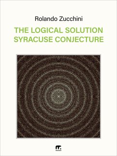 The Logical Solution Syracuse Conjecture (eBook, ePUB) - Zucchini, Rolando