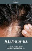 Haarausfall - dein Ratgeber gegen Geheimratsecken und Co. (eBook, ePUB)