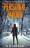 A Personal Favour (Kirsten Stewart Thrillers, #9) (eBook, ePUB)