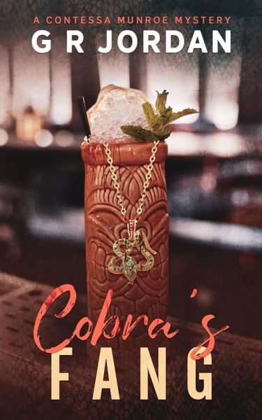 Cobra's Fang (The Contessa Munroe Mysteries, #3) (eBook, ePUB) Cobra's Fang (The Contessa Munroe Mysteries, #3) (eBook, ePUB)