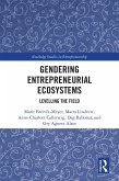 Gendering Entrepreneurial Ecosystems (eBook, PDF)