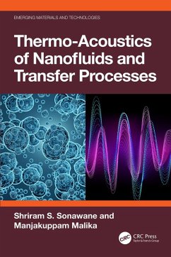 Thermo-Acoustics of Nanofluids and Transfer Processes (eBook, ePUB) - Sonawane, Shriram S.; Malika, Manjakuppam