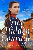 Her Hidden Courage (eBook, ePUB) Her Hidden Courage (eBook, ePUB)