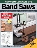 New Complete Guide to Band Saws, Revised and Expanded Edition (eBook, ePUB) New Complete Guide to Band Saws, Revised and Expanded Edition (eBook, ePUB)