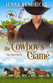 The Cowboy's Game (Triple J Ranch, #6) (eBook, ePUB) The Cowboy's Game (Triple J Ranch, #6) (eBook, ePUB)