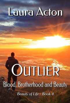 Cover Outlier: Blood, Brotherhood, and Beauty (Beauty of Life, #4) (eBook, ePUB)