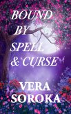 Bound by Spell & Curse (Bound Series, #1) (eBook, ePUB)