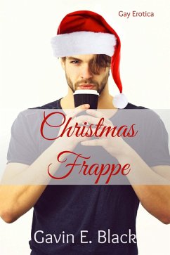 Christmas Frappe (eBook, ePUB) - Black, Gavin E.