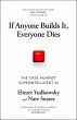 If Anyone Builds It, Everyone Dies... - Bild 1
