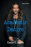 Academic Desire: Gay Erotica (eBook, ePUB) Academic Desire: Gay Erotica (eBook, ePUB)