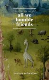 All We Humble Friends (eBook, ePUB)