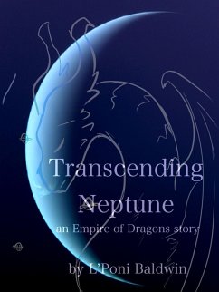 Cover Transcending Neptune: An Empire of Dragons Story (eBook, ePUB)