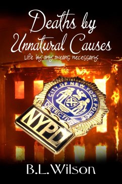 Cover Deaths by Unnatural Causes, Life by Any Means Necessary (eBook, ePUB)