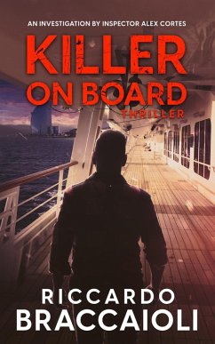 Cover Killer on Board: An Investigation by Inspector Alex Cortes (Inspector Alex Cortes - Police Crime and Mystery, #2) (eBook, ePUB)
