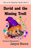 David and the Missing Troll (eBook, ePUB) David and the Missing Troll (eBook, ePUB)