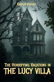 The Horrifying Vacations in The Lucy Villa (eBook, ePUB)