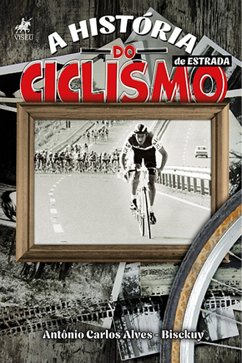Cover A história do ciclismo de estrada (eBook, ePUB)