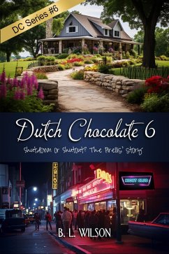 Cover Dutch Chocolate6: Shutdown or Shutout, the Pirellis' Story (eBook, ePUB)