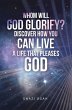 Whom Will God Glorify? Discover How You... - Bild 1